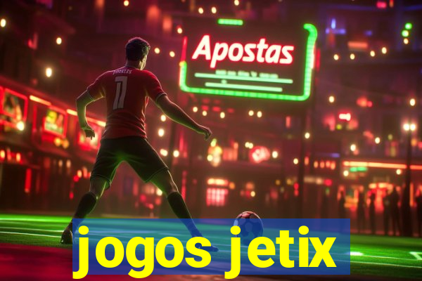 jogos jetix